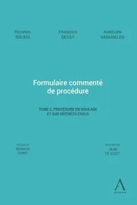 Formulaire commenté de procédure. Tome 2. Procédure en roulage et sur intérêts civils_cover