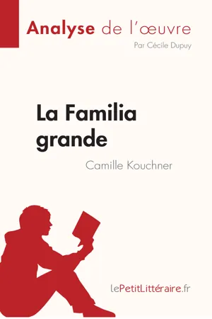 PDF La Familia grande de Camille Kouchner Analyse de l œuvre by Cécile Dupuy eBook Perlego