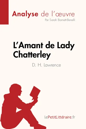 L'Amant de Lady Chatterley de D. H. Lawrence (Analyse de l'œuvre)