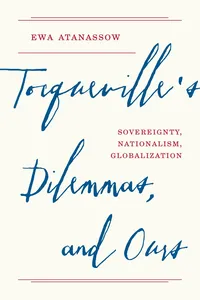 Tocqueville's Dilemmas, and Ours_cover