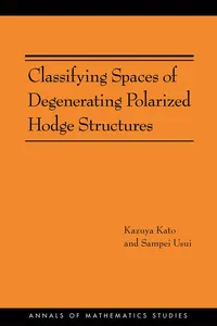 Classifying Spaces of Degenerating Polarized Hodge Structures_cover