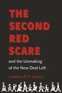 The Second Red Scare and the Unmaking of the New Deal Left_cover