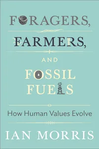 Foragers, Farmers, and Fossil Fuels_cover