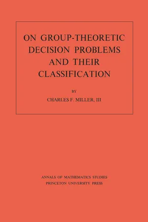 On Group-Theoretic Decision Problems and Their Classification. (AM-68), Volume 68
