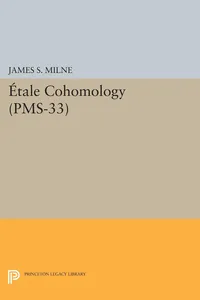 Étale Cohomology, Volume 33_cover