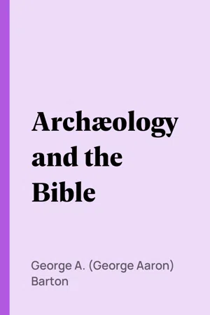 Archæology and the Bible