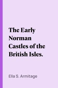 The Early Norman Castles of the British Isles._cover