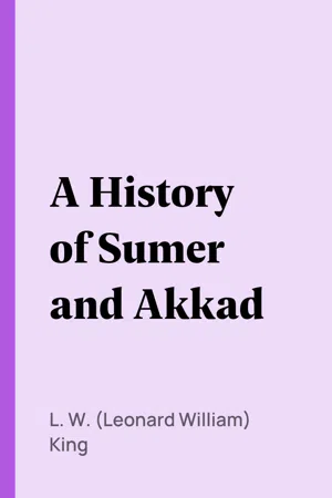 A History of Sumer and Akkad