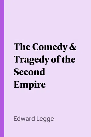 The Comedy & Tragedy of the Second Empire