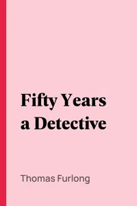 Fifty Years a Detective_cover