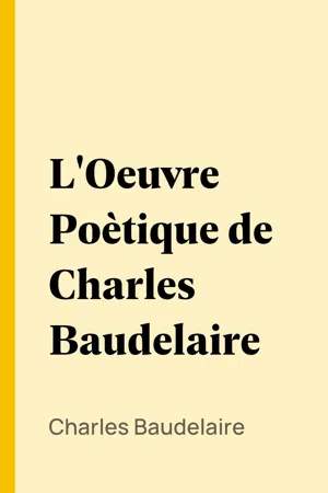 [PDF] L'Oeuvre Poètique de Charles Baudelaire by Charles Baudelaire ...