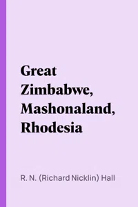 Great Zimbabwe, Mashonaland, Rhodesia_cover