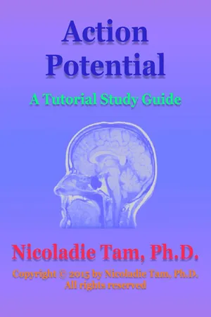 Action Potential: A Tutorial Study Guide