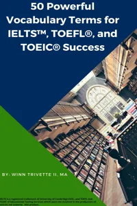 50 Powerful Vocabulary Terms for IELTS™, TOEFL®, and TOEIC® Success_cover