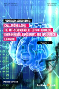Challenging Ageing: The Anti-senescence Effects of Hormesis, Environmental Enrichment, and Information Exposure_cover