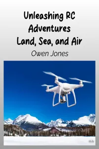 Unleashing RC Adventures Land, Sea And Air_cover