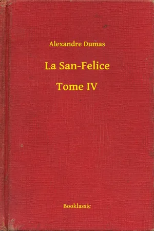 La San-Felice - Tome IV