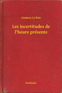 Les incertitudes de l'heure présente_cover