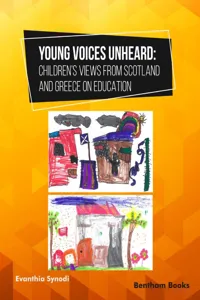 Young Voices Unheard: Children's Views from Scotland and Greece on Education_cover