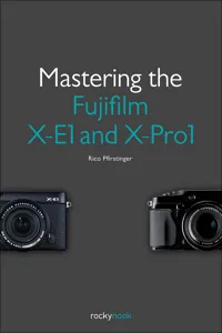 Mastering the Fujifilm X-E1 and X-Pro1_cover
