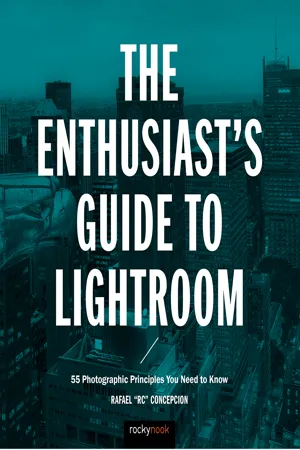The Enthusiast's Guide to Lightroom