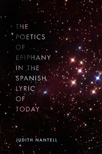 The Poetics of Epiphany in the Spanish Lyric of Today_cover