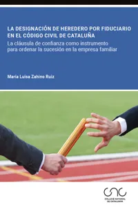 La designación de heredero por fiduciario en el Código civil de Cataluña_cover