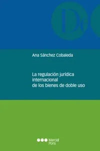 La regulación jurídica internacional de los bienes de doble uso_cover