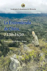 La Encomienda de Chita, 1550- 1650._cover