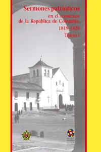 Sermones patrióticos en el comienzo de la República de Colombia, 1819-1820_cover