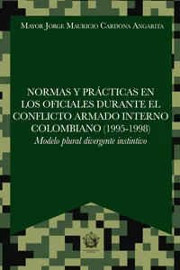 Normas y prácticas en los oficiales durante el conflicto armado interno colombiano_cover