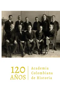 Academia Colombiana de Historia. 120 años_cover