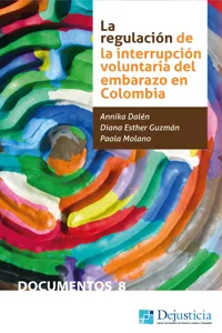 La regulación de la Interrupción Voluntaria del Embarazo en Colombia_cover