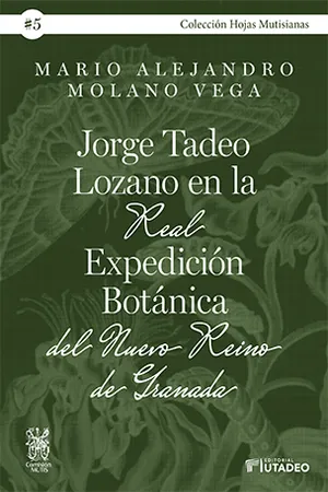 Jorge Tadeo Lozano en la Real Expedición Botánica del Nuevo Reino de Granada