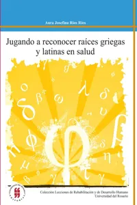 Jugando a reconocer raíces griegas y latinas en salud_cover