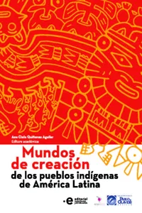 Mundos de creación de los pueblos indígenas de América Latina_cover