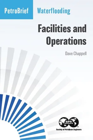 Waterflooding: Facilities and Operations