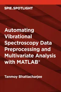 Automating Vibrational Spectroscopy Data Preprocessing and Multivariate Analysis with MATLAB_cover