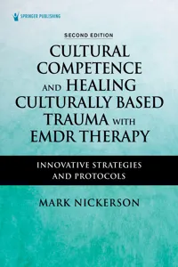 Cultural Competence and Healing Culturally Based Trauma with EMDR Therapy_cover