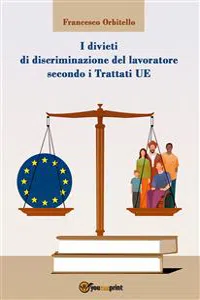I divieti di discriminazione del lavoratore secondo i Trattati UE_cover
