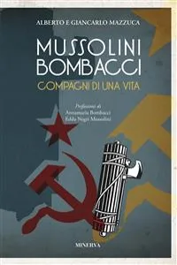 Mussolini-Bombacci. Compagni di una vita_cover