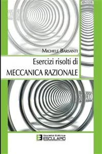 Esercizi Risolti di Meccanica Razionale_cover