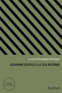 Giovanni Gentile e la sua riforma_cover