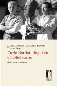 Carlo Battisti linguista e bibliotecario_cover