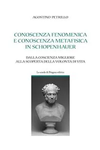 Conoscenza fenomenica e conoscenza metafisica in Schopenhauer_cover