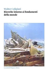 Ricerche intorno ai fondamenti della morale_cover