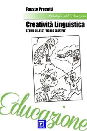 Creatività Linguistica. Storie del Test "Figure Creative"
