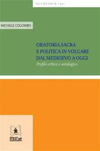 Oratoria sacra e politica in volgare dal Medioevo a oggi_cover