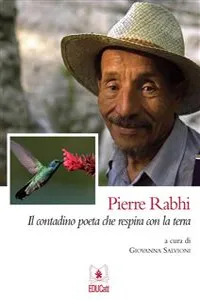 Pierre Rabhi: Il contadino poeta che respira con la terra_cover