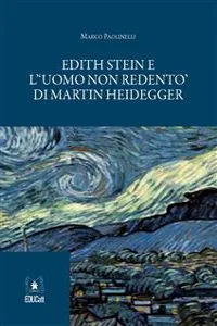 Edith Stein e L'uomo non redento di Martin Heidegger_cover